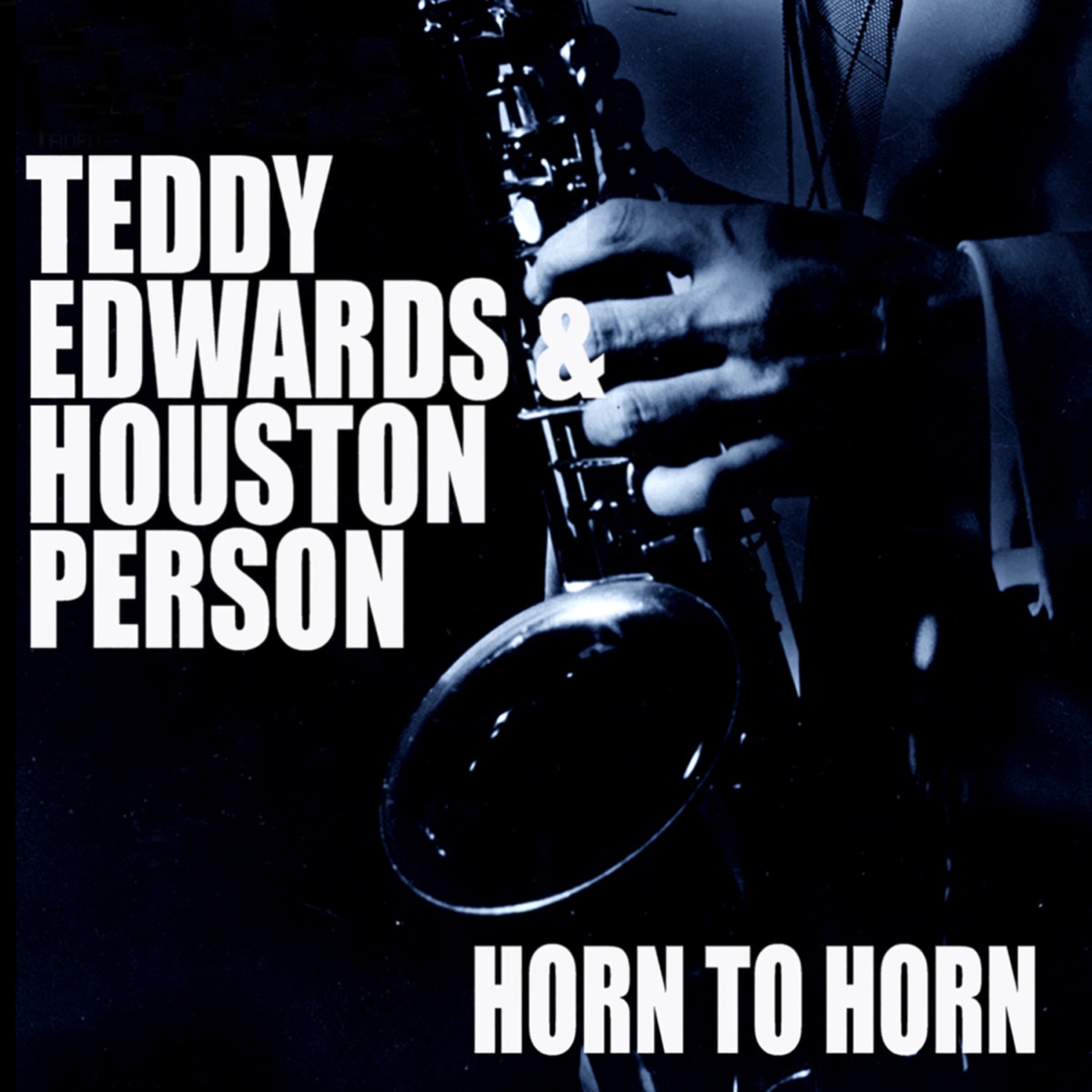 Horn To Horn by Teddy Edwards & Houston Person album cover