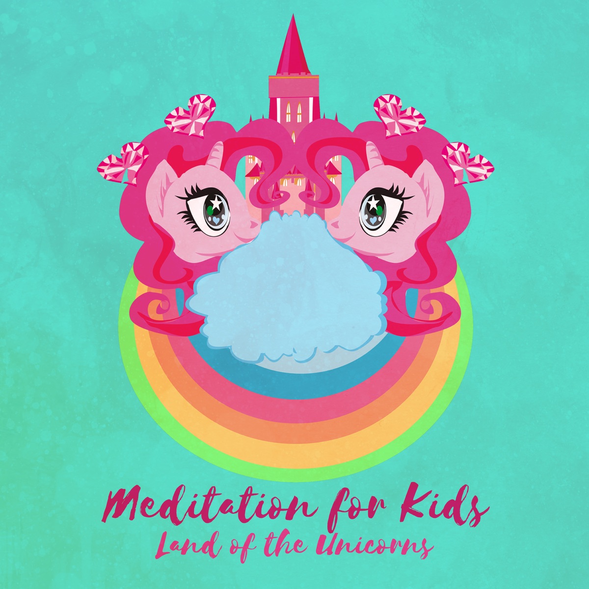 Meditation for Kids: Land of the Unicorns - Practice Self Love, Bedtime Sleep Story, Children Relaxation, Happiness by Greatest Kids Lullabies Land, Kids Yoga Music Collection & Mindfullness Meditation World album cover