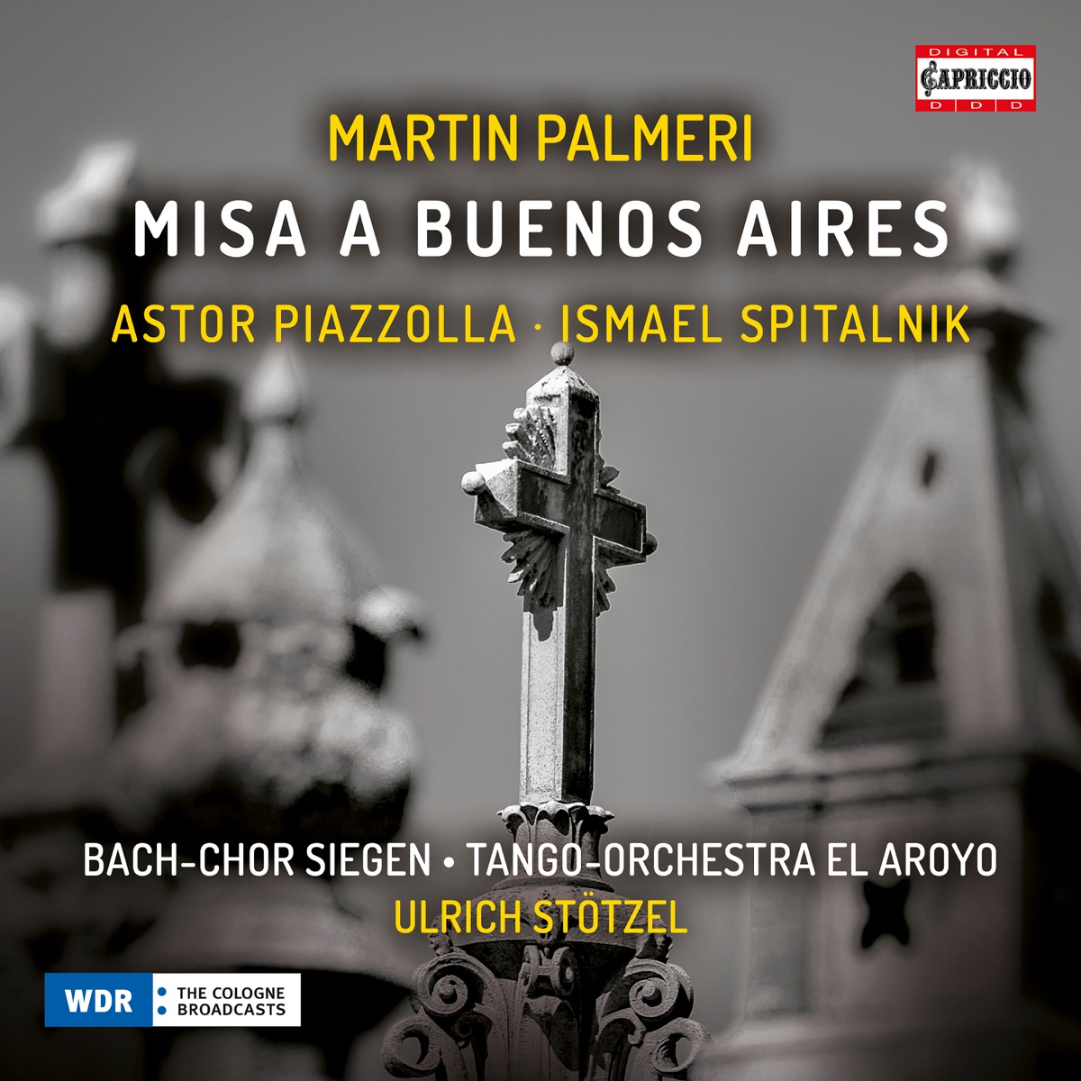 Palmeri: Misa a Buenos Aires by Bach-Chor Siegen, El Arroyo Tango Orchestra & Ulrich Stotzel album cover