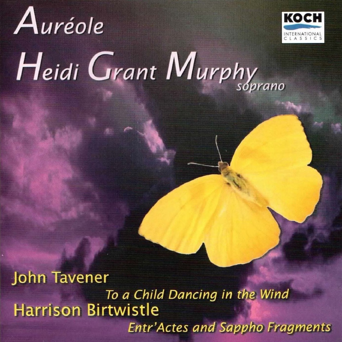 Taverner: To a Child - Birtwistle: Entr'actes by Heidi Grant Murphy, Jacqui Carasco, John Ferrillo, James Baker, Paul Hofstett & Aureole album cover
