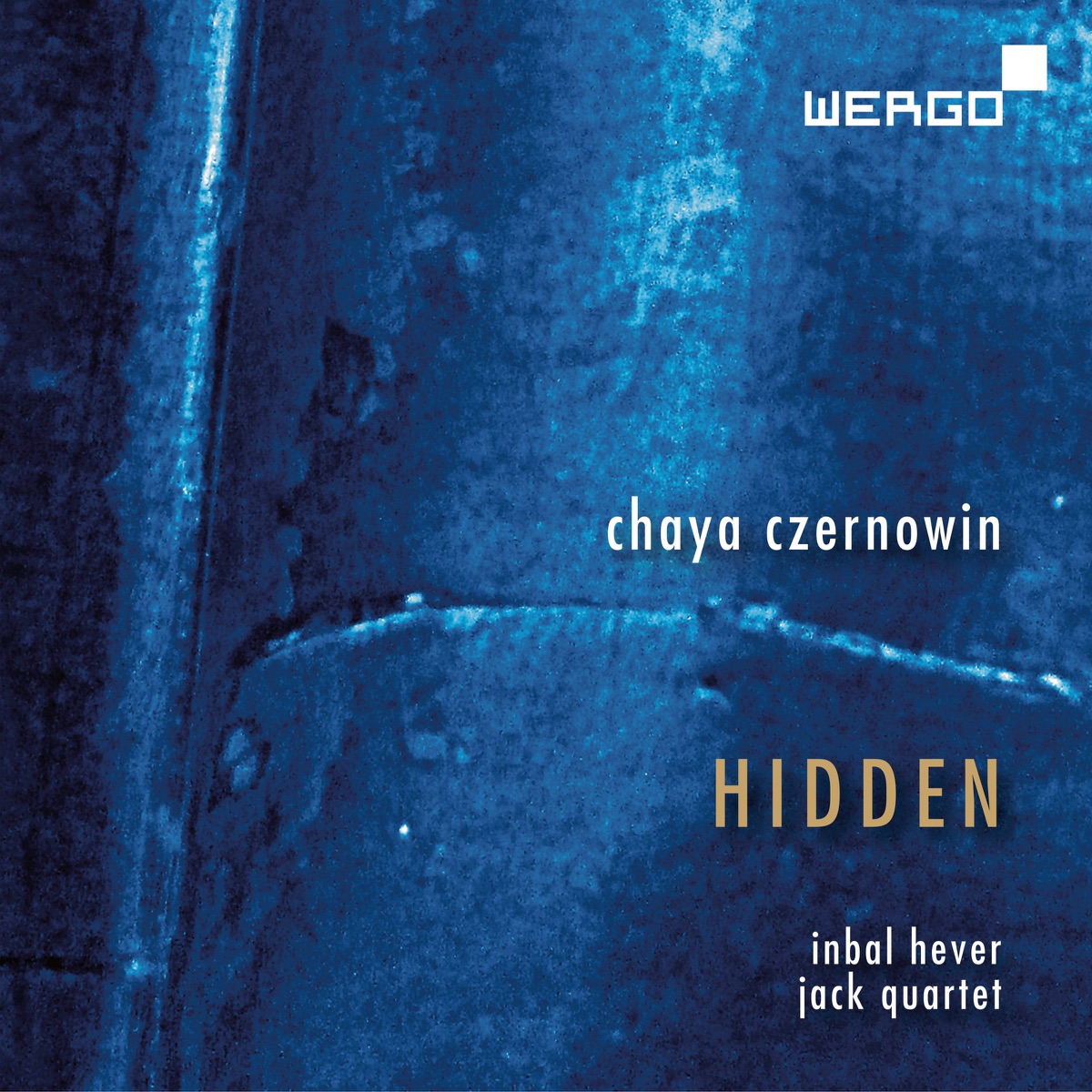Czernowin: Hidden by Inbal Hever & JACK Quartet album cover