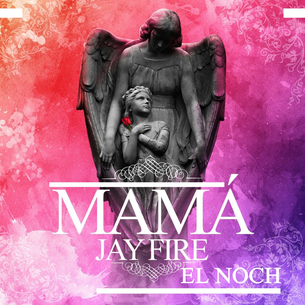 Mama (with El Noch) - Single by Jay Fire album cover