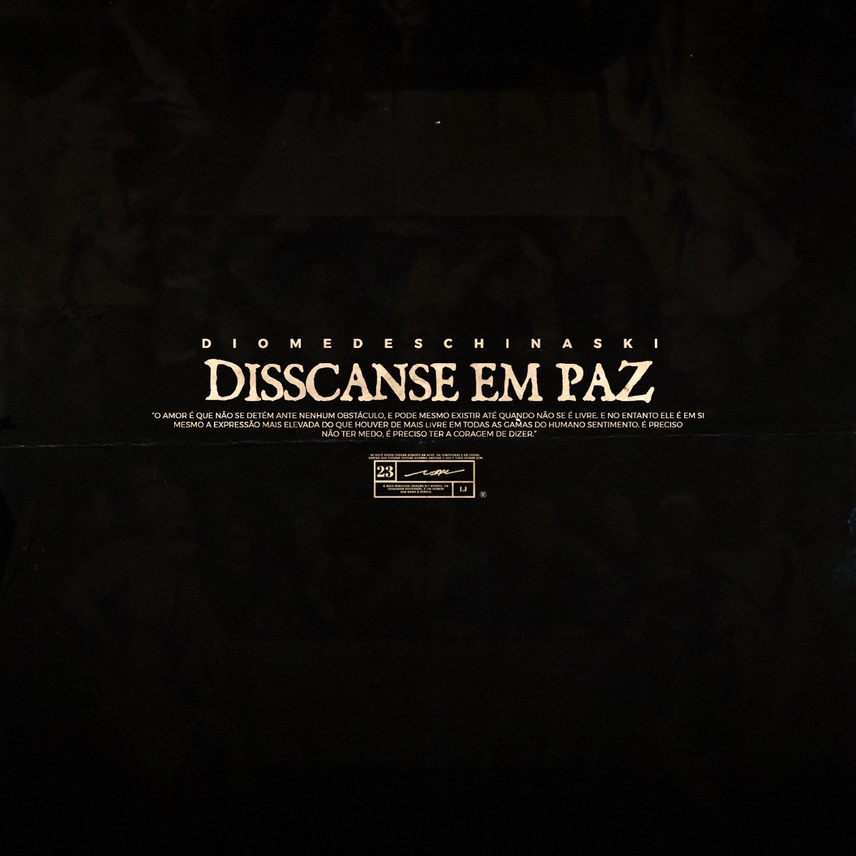 Disscanse em Paz - Single by Diomedes Chinaski album cover