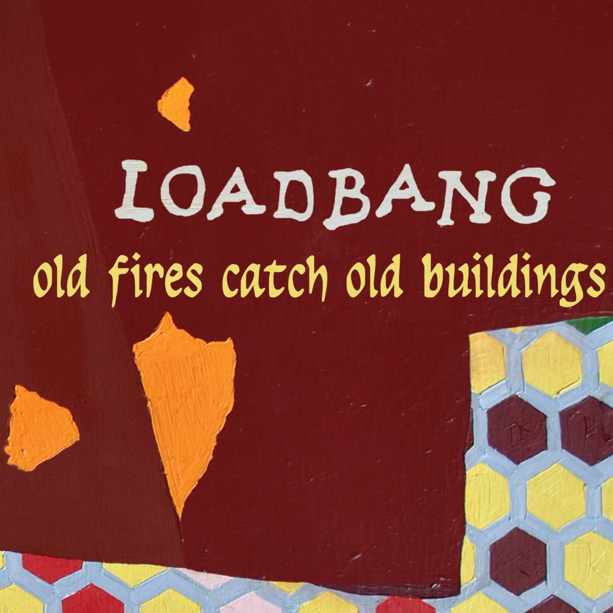 Old Fires Catch Old Buildings by Loadbang album cover