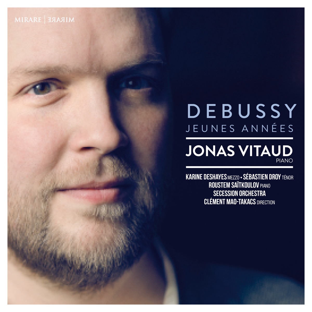 Debussy: Jeunes Années by Sebastien Droy, Jonas Vitaud, Clement Mao-Takacs, Karine Desayes, Secession Orchestra & Roustem Saitkoulov album cover