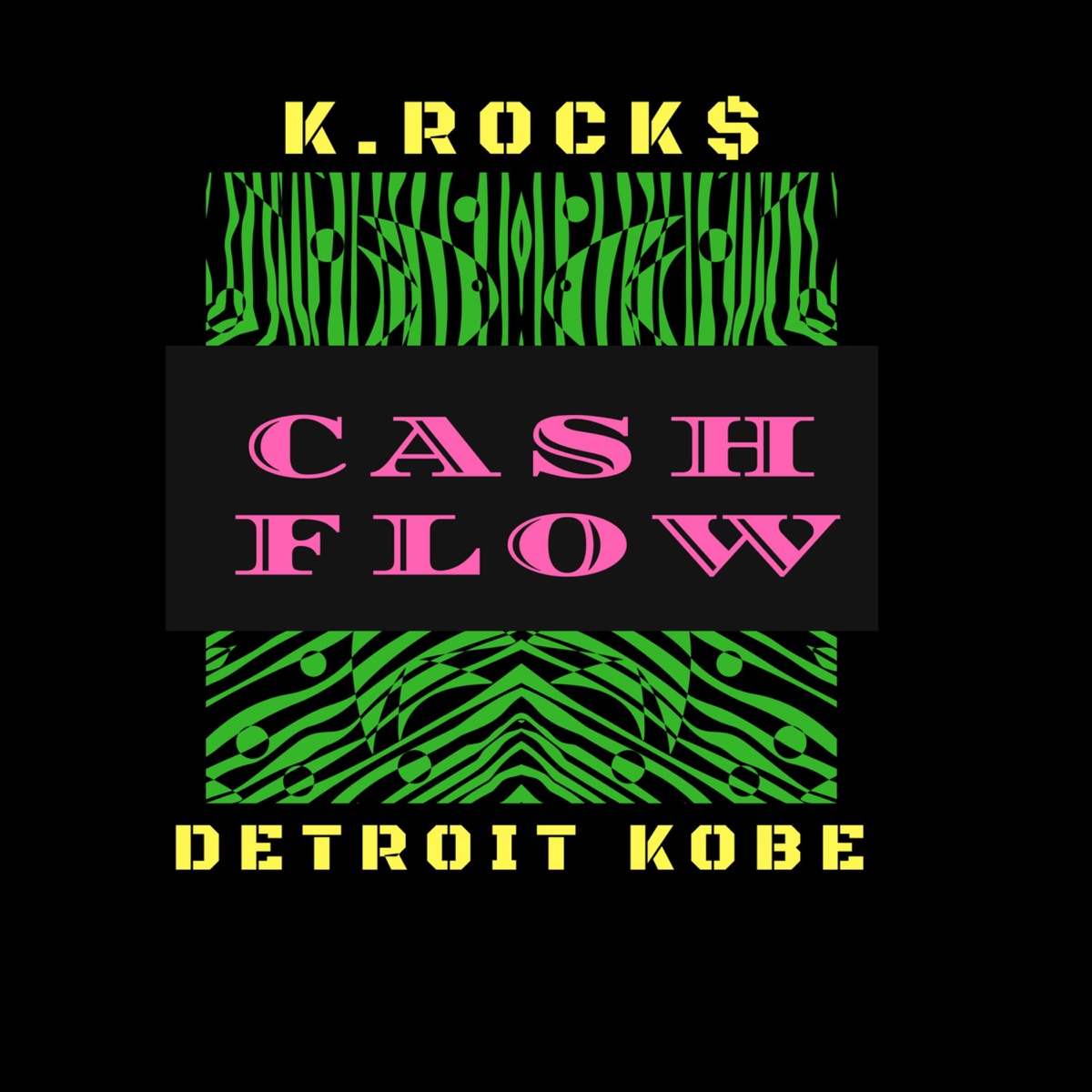 Cash Flow (feat. Detroit Kobe) - Single by K.Rock$ album cover