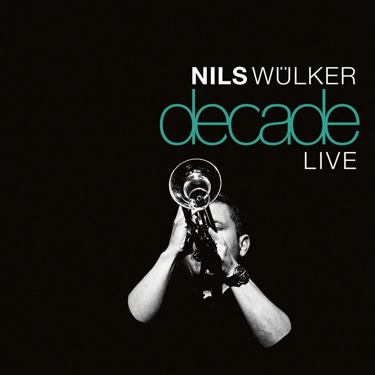 Decade Live by Nils Wülker album cover