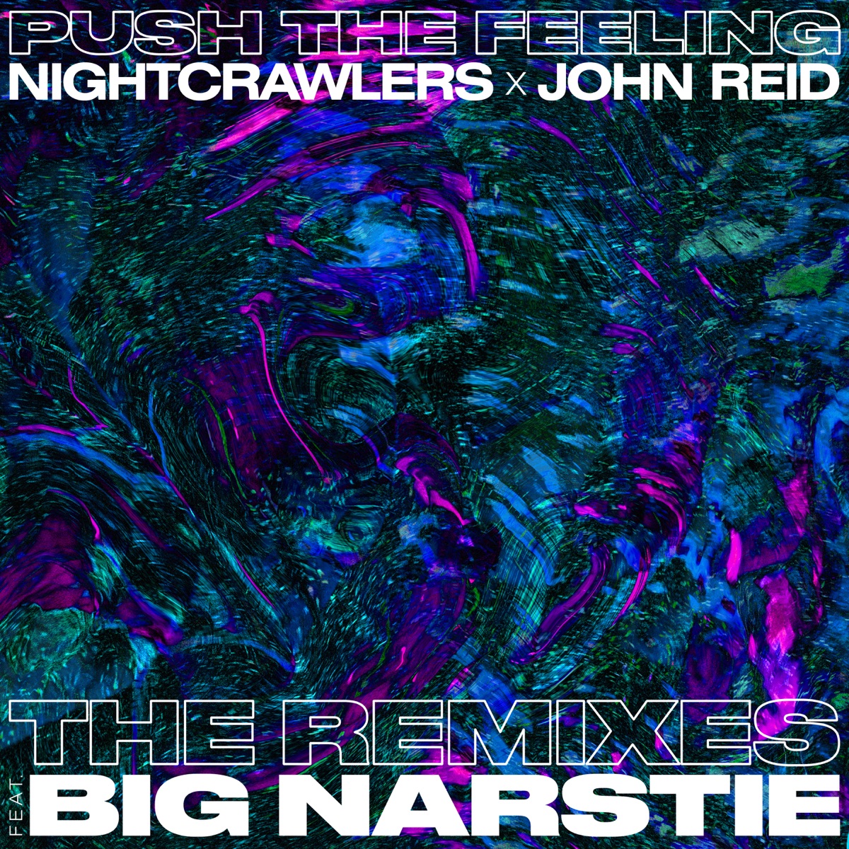 Push the Feeling (feat. Big Narstie) [The Remixes] - Single by Nightcrawlers & John Reid album cover