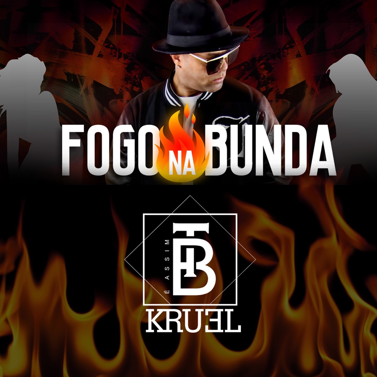 Fogo na Bunda - Single by Kruel BT album cover