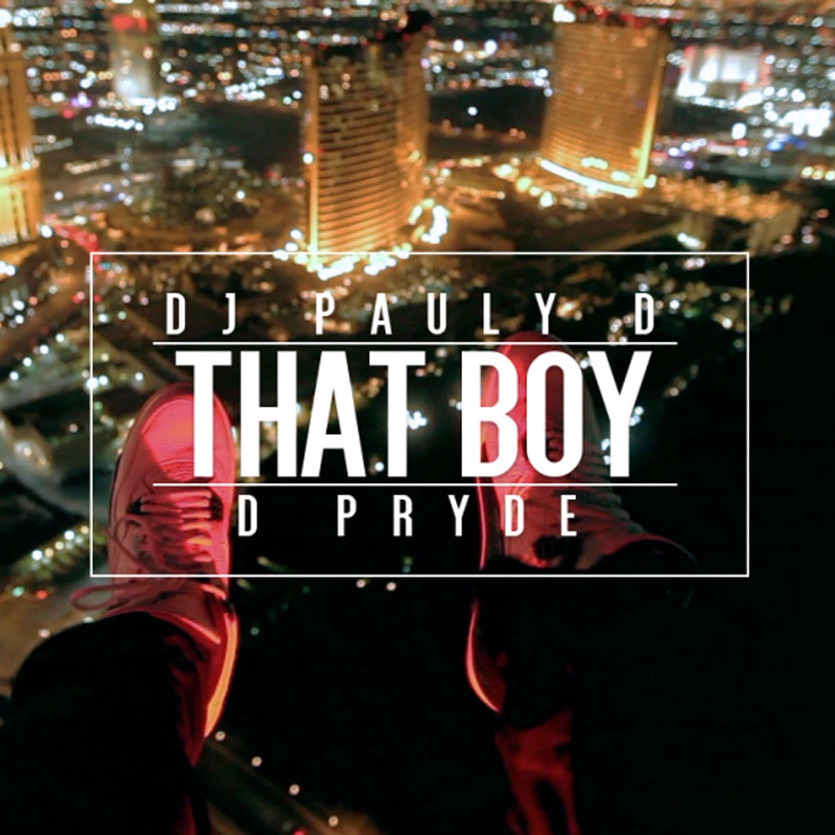 That Boy (feat. Pryde) - Single by DJ Pauly D album cover