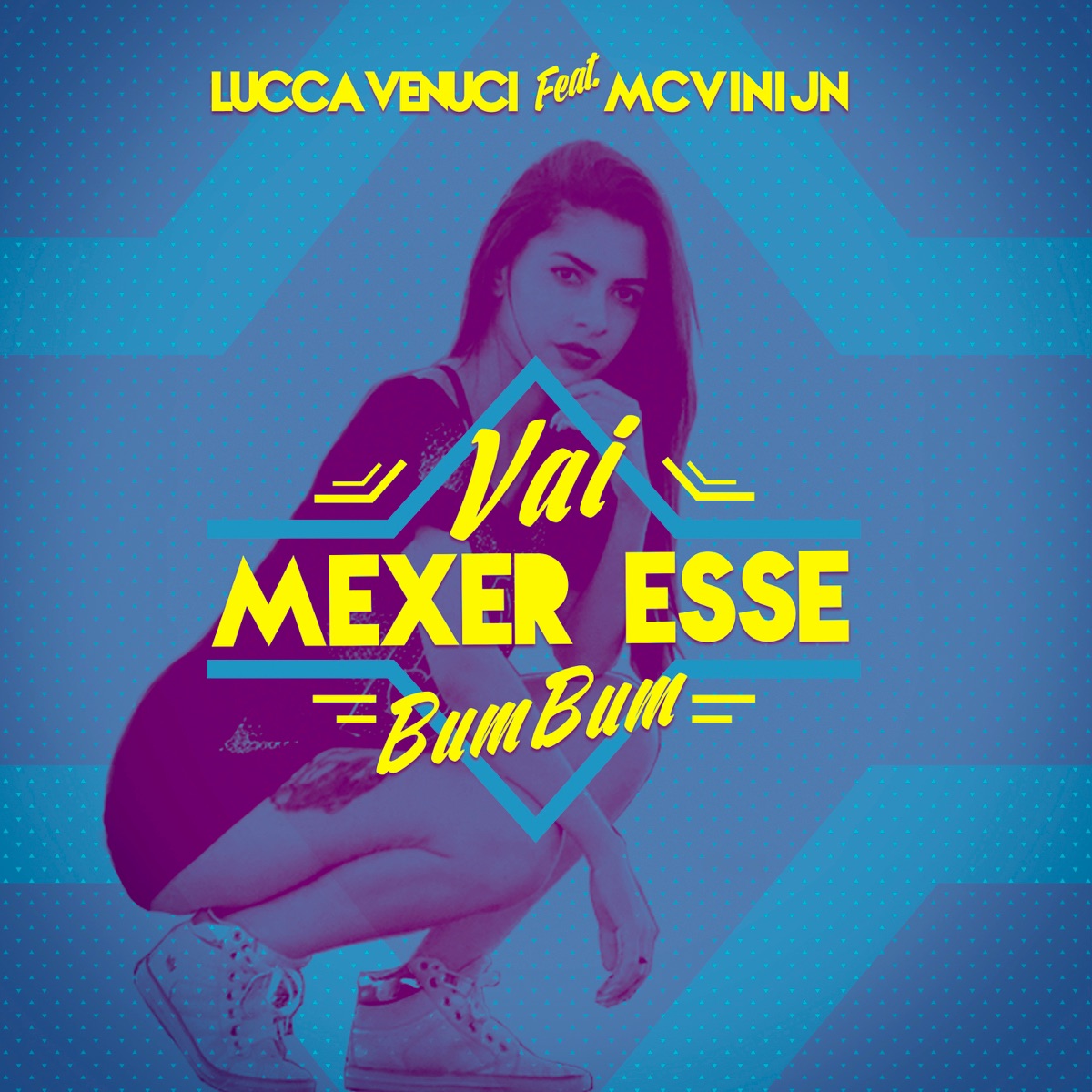 Vai Mexer Esse Bumbum (feat. Mc Vini Jn) - Single by Lucca Venuci album cover