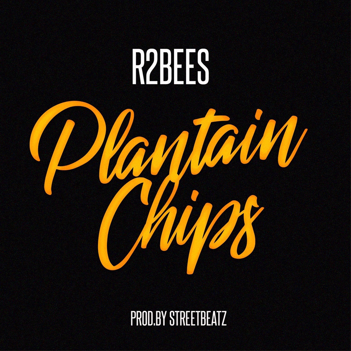 Plantain Chips - Single by R2Bees album cover
