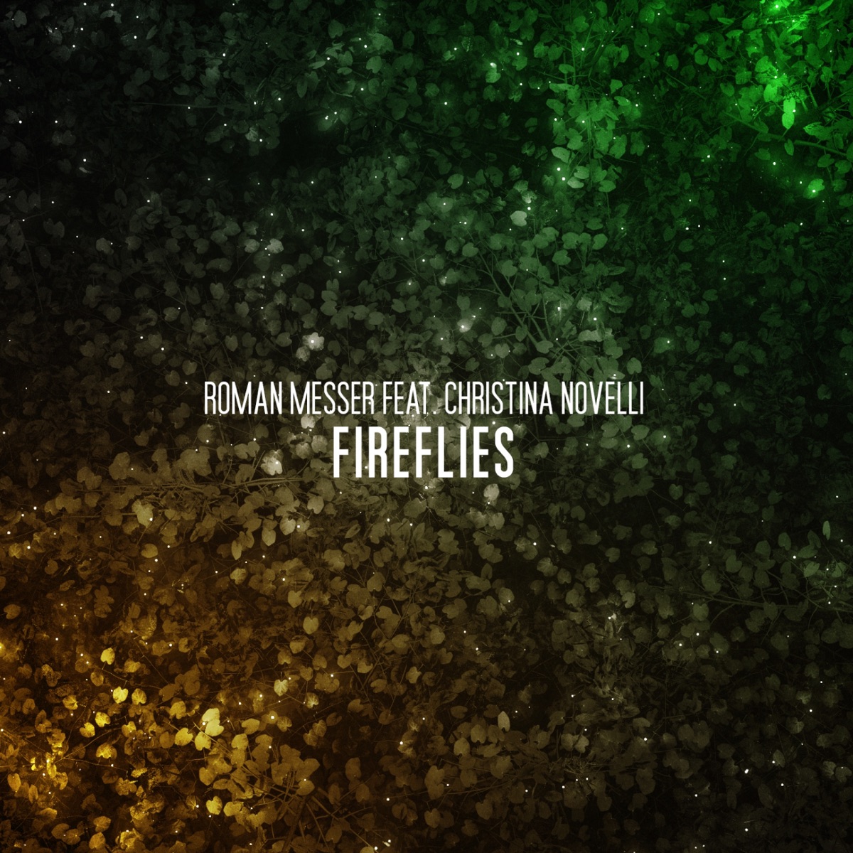 Fireflies (feat. Christina Novelli) - Single by Roman Messer album cover