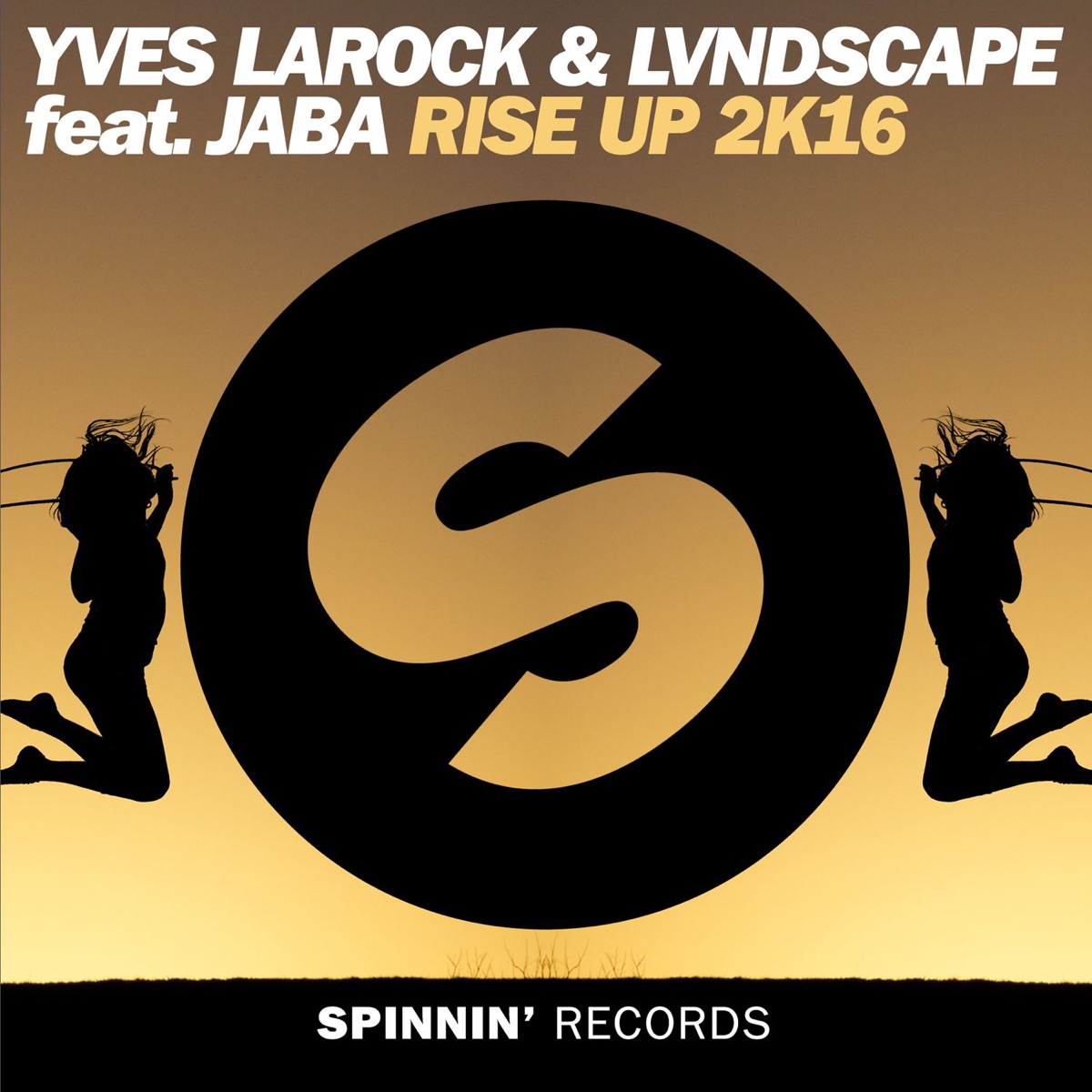Rise Up 2k16 (feat. Jaba) - Single by Yves Larock & LVNDSCAPE album cover