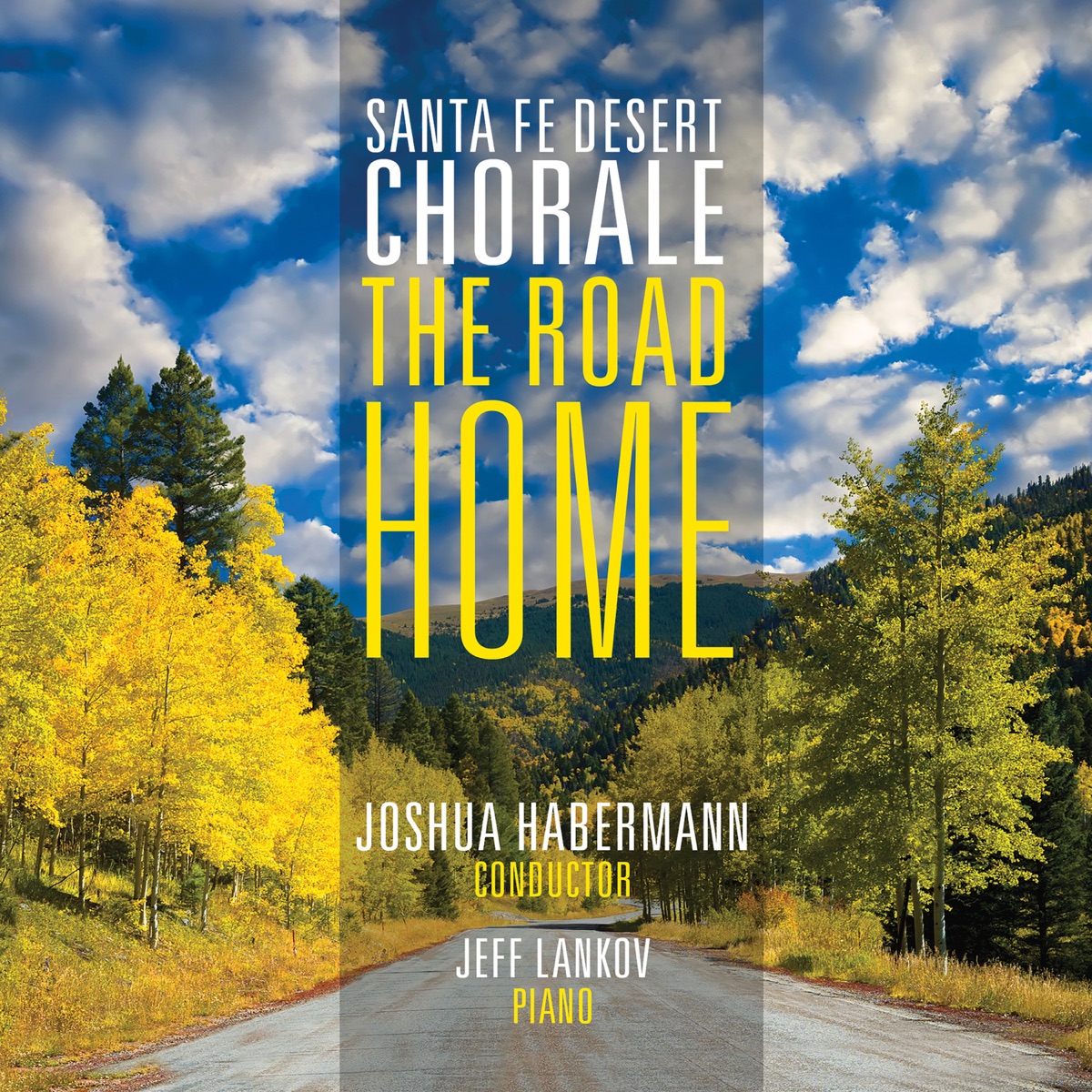 The Road Home by Santa Fe Desert Chorale & Joshua Habermann album cover