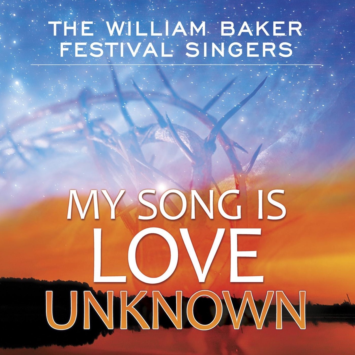 My Song Is Love Unknown by The William Baker Festival Singers album cover