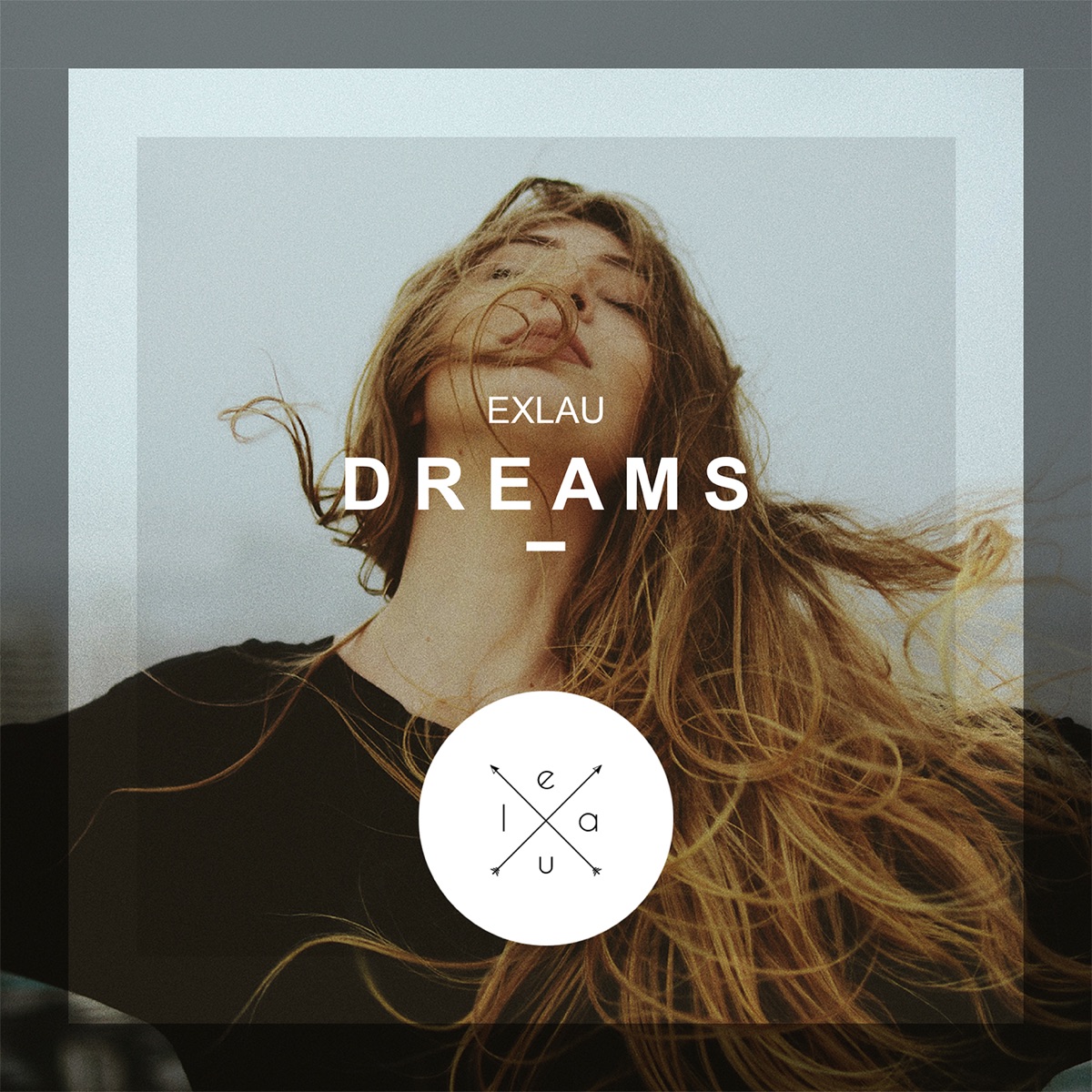 Dreams - Single by Exlau album cover
