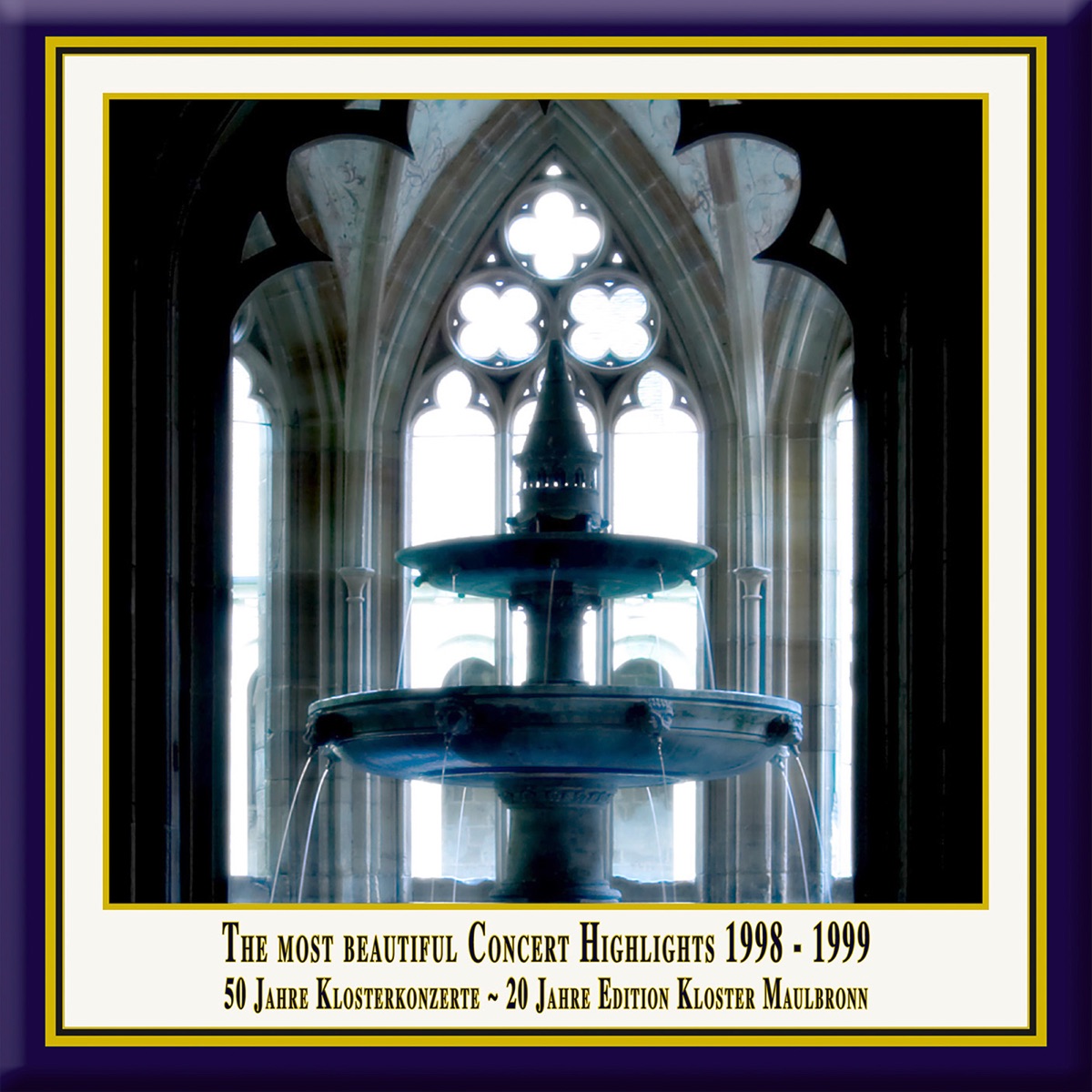 Anniversary Series, Vol. 1: The Most Beautiful Concert Highlights from Maulbronn Monastery, 1998-1999 (Live) by SWR Sinfonieorchester Baden-Baden und Freiburg, Barockorchester Der Klosterkonzerte & Jurgen Budday album cover