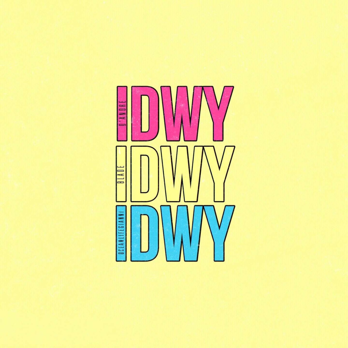 Idwy (feat. OceanLife Gianni & Blade Hall) - Single by D' Andre Lamar album cover