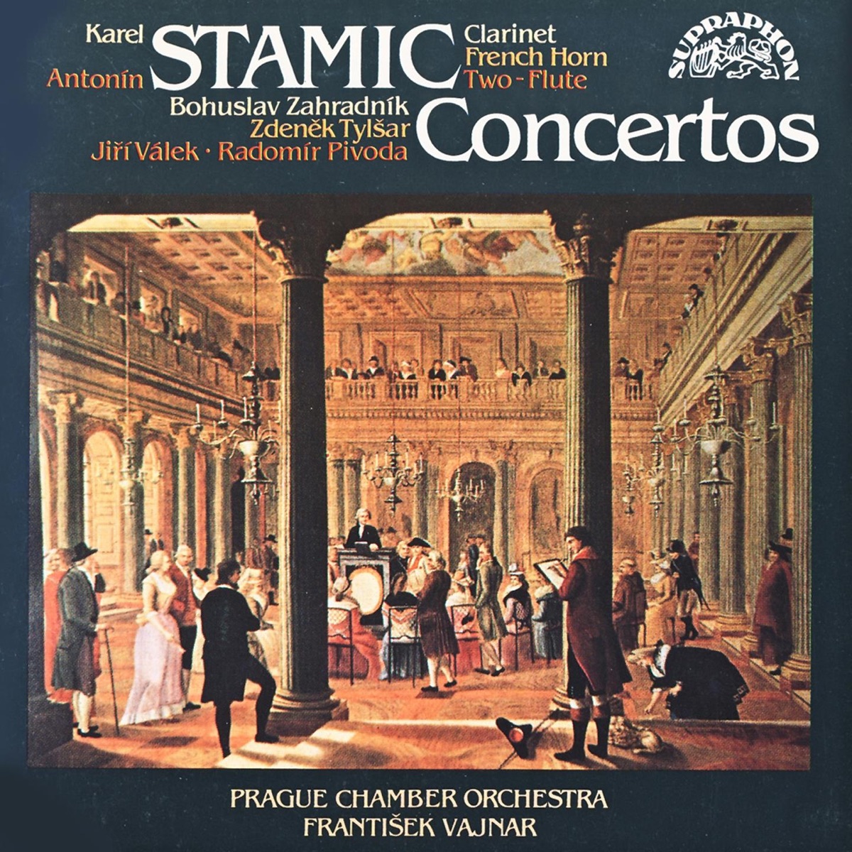 Karel Stamitz & Anton Stamitz: Concertos by Bohuslav Zahradník, Zdenek Tylsar, Jiří Válek, Radomir Pivoda, Prague Chamber Orchestra & Frantisek Vajnar album cover