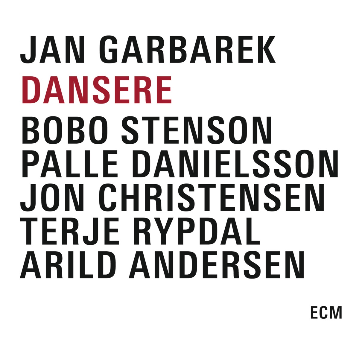 Dansere by Jan Garbarek, Bobo Stenson, Terje Rypdal, Arild Andersen, Jon Christensen & Palle Danielsson album cover