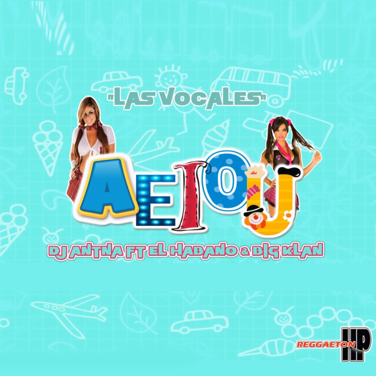 Las Vocales (feat. El Habano & Big Klan) - Single by DJ Antena album cover