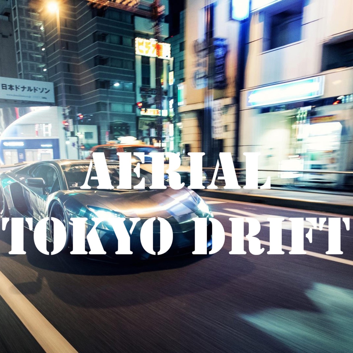 Tokyo Drift - Single by Aerial album cover