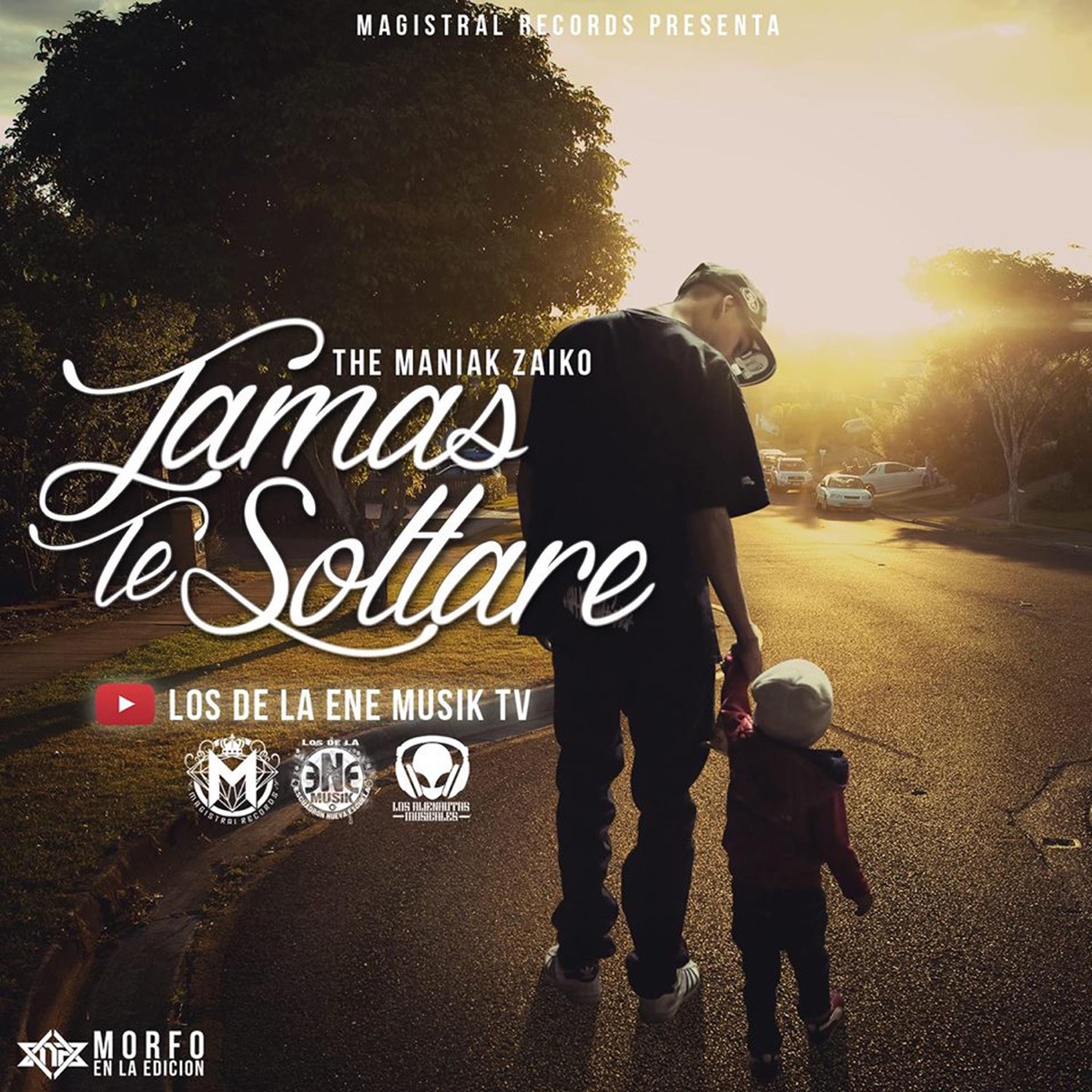 Jamás Te Soltare - Single by The Maniakk Zaiko album cover