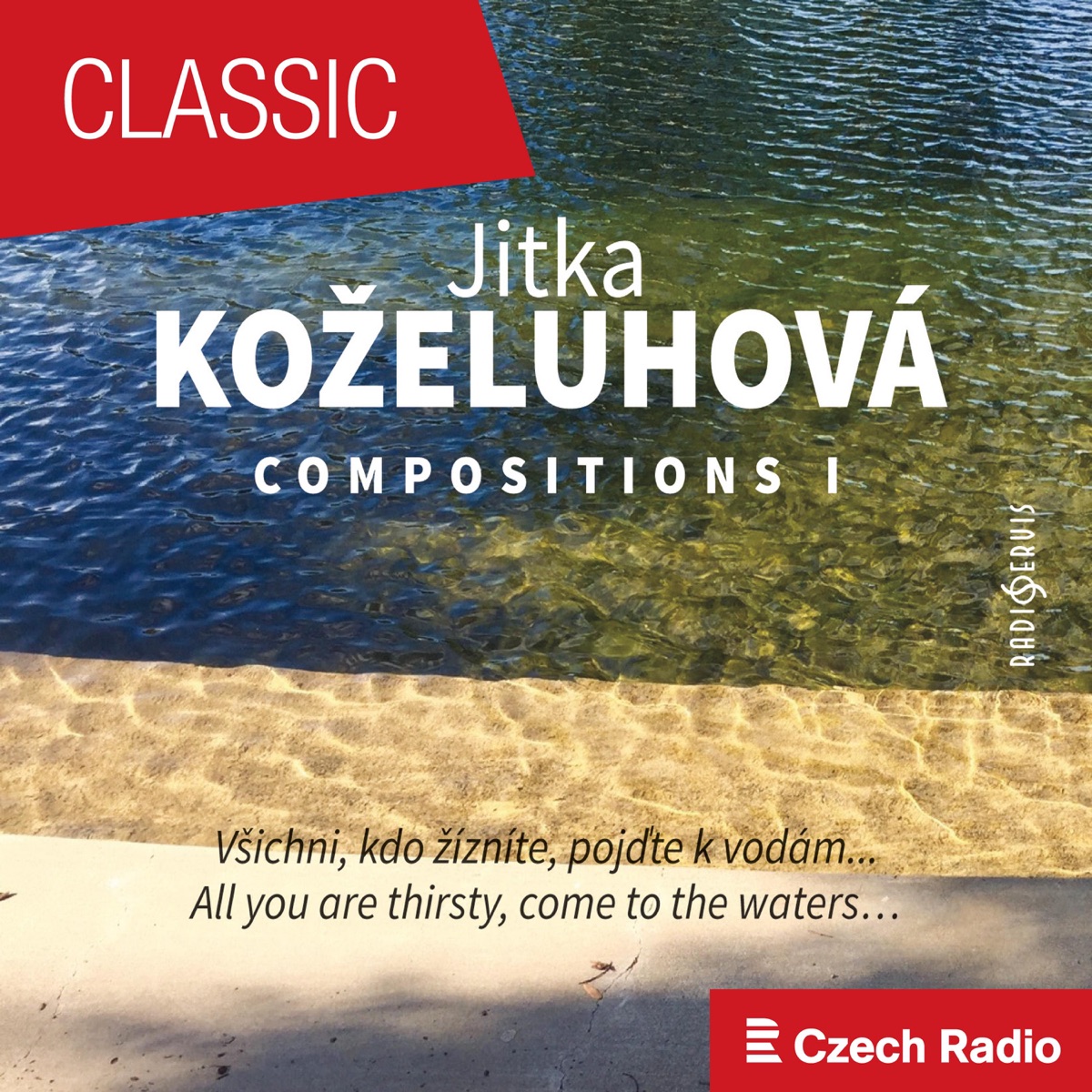 Jitka Koželuhová: Compositions I by Jitka Koželuhová, Lenka Škorničková, Helena Hubená, Tomas Strasil, Alice Voborská, Pavla Kšicová, Petr Matuszek, Jitka Tomšíčková, Miroslav Kejmar jr., Petr Holub, Martin Kos, Martin Kaplan, Petr žežulka, Vladislava Ptáková, Jana Brozkova, Ludmila Peterková, Jaroslav Kubita & Daniel Wiesner album cover