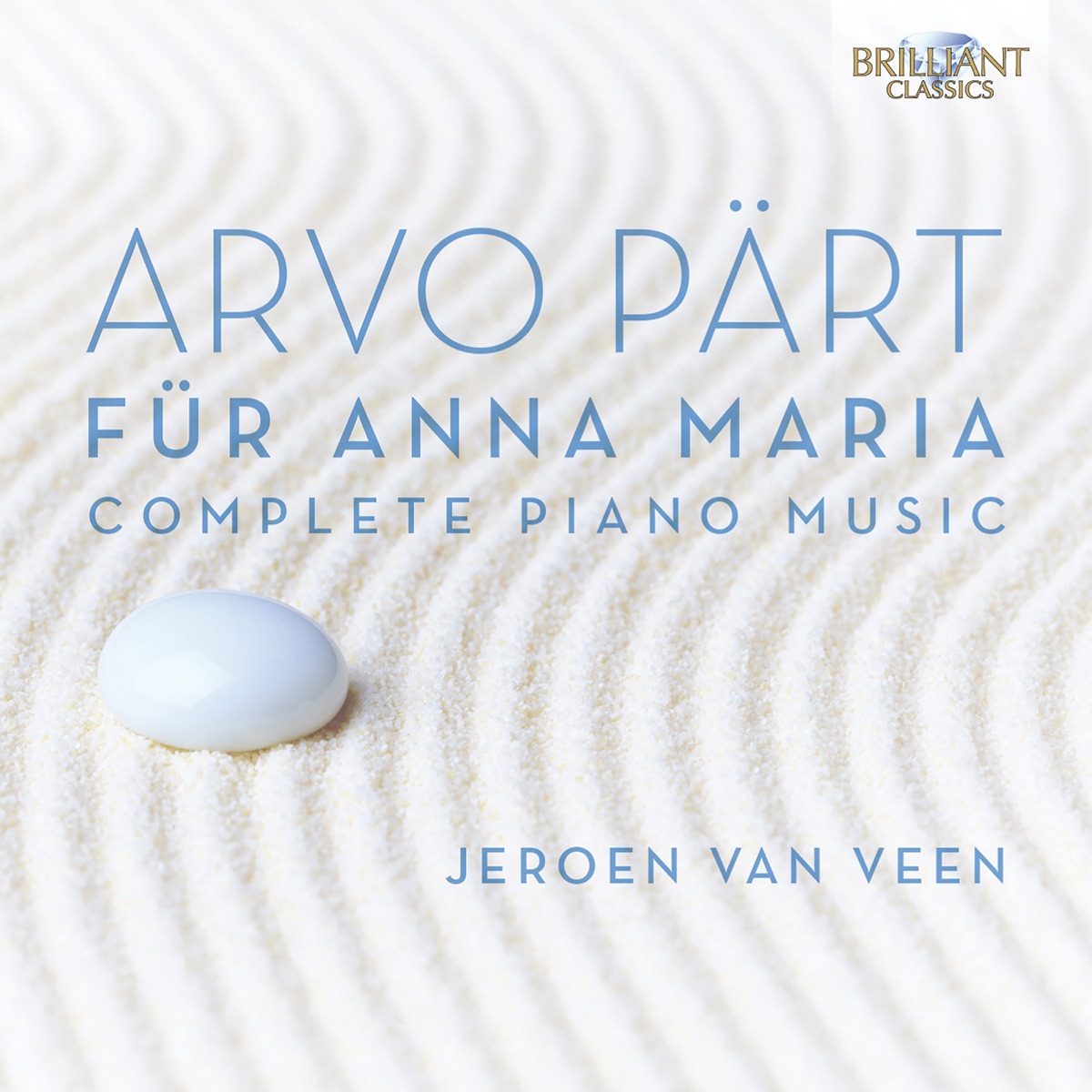 Arvo Pärt: Für Anna Maria, Complete Piano Music by Jeroen van Veen album cover