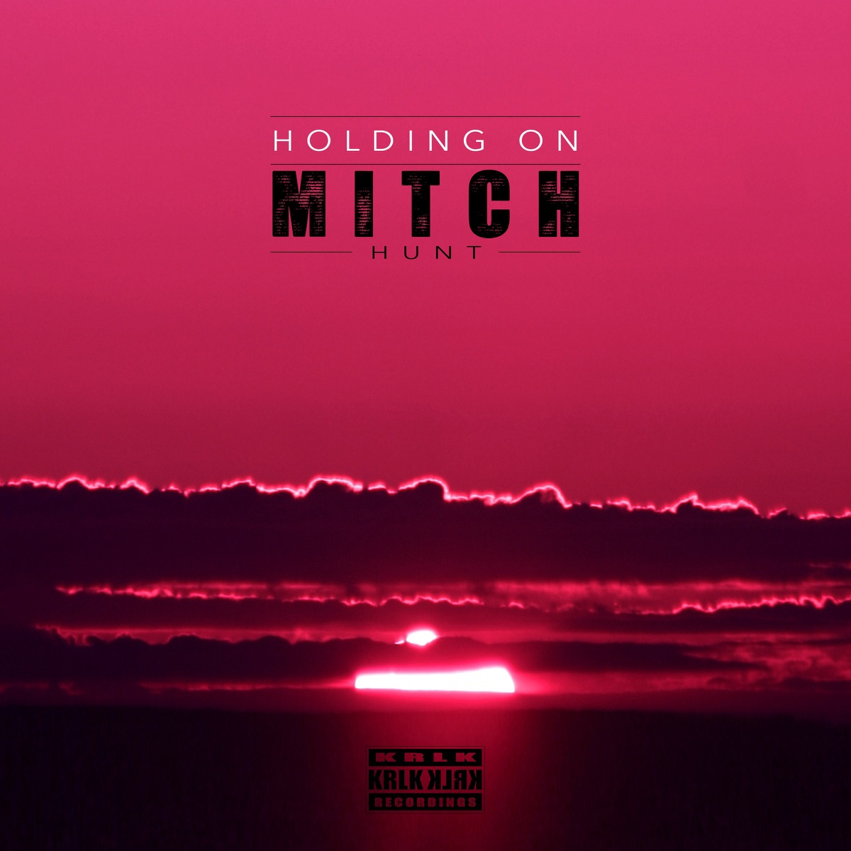 Holding On - Single by Mitch Hunt album cover