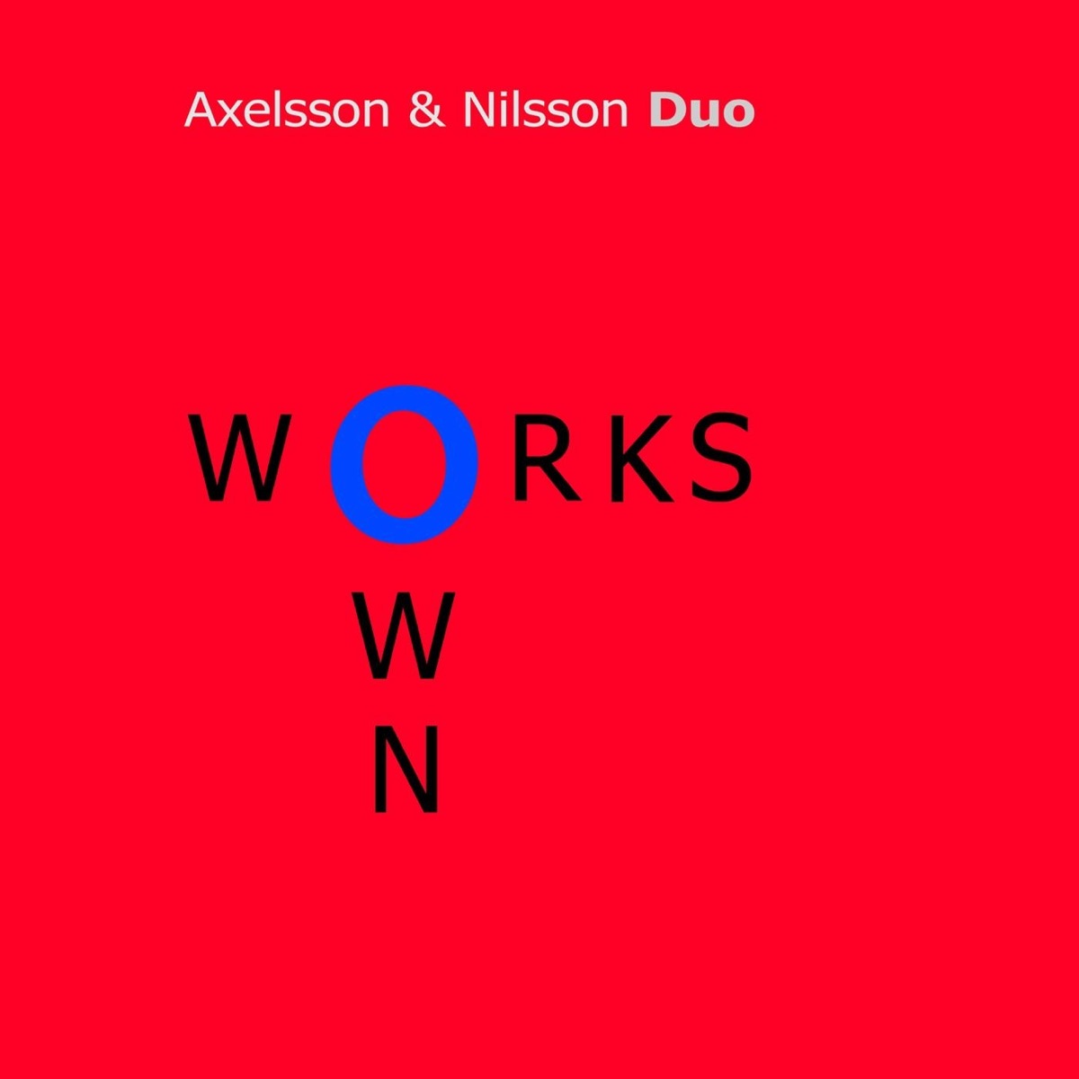 Own Works by Axelsson & Nilsson Duo album cover