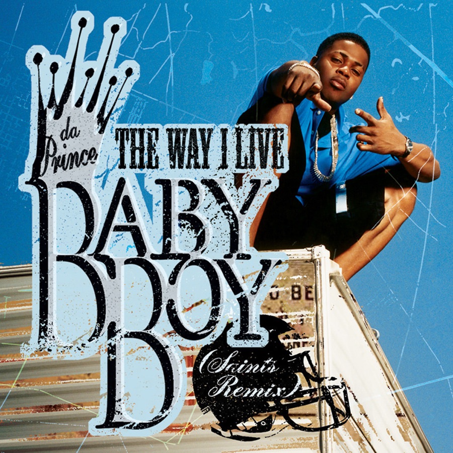 The Way I Live (Saints Remix) - Single by Baby Boy da Prince album cover