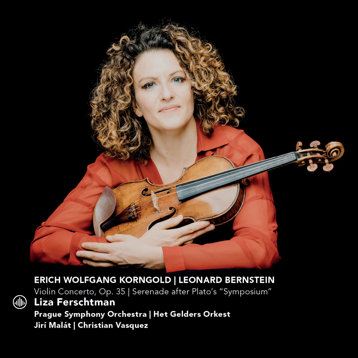 Korngold: Violin Concerto, Op. 35 & Bernstein: Serenade After Plato's "Symposium" by Liza Ferschtman, Prague Symphony Orchestra, Het Gelders Orkest, Christian Vasquez & Jiří Malát album cover