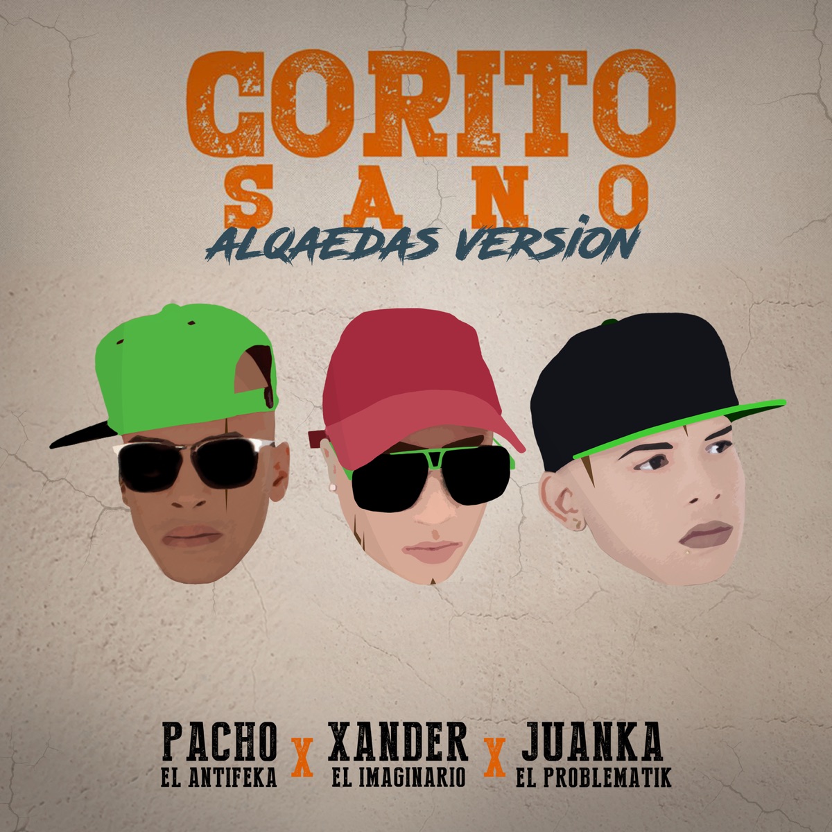 Corito Sano (alqaedas) - Single by Pacho El Antifeka, Juanka & Xander el Imaginario album cover