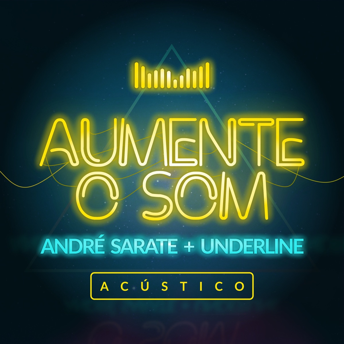 Aumente o Som (Acústico) - Single by Andre Sarate & Underline album cover