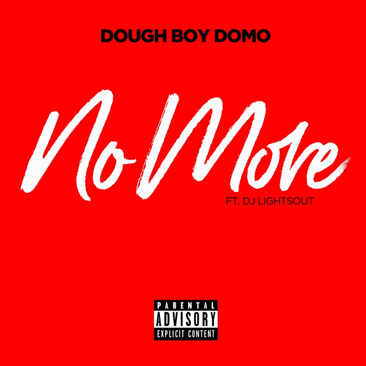 No More (feat. Dj Lights Out) - Single by Dough BOY Domo album cover