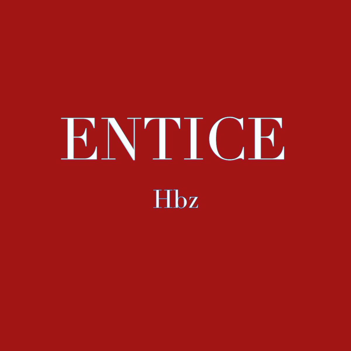 Entice - Single by HBz album cover