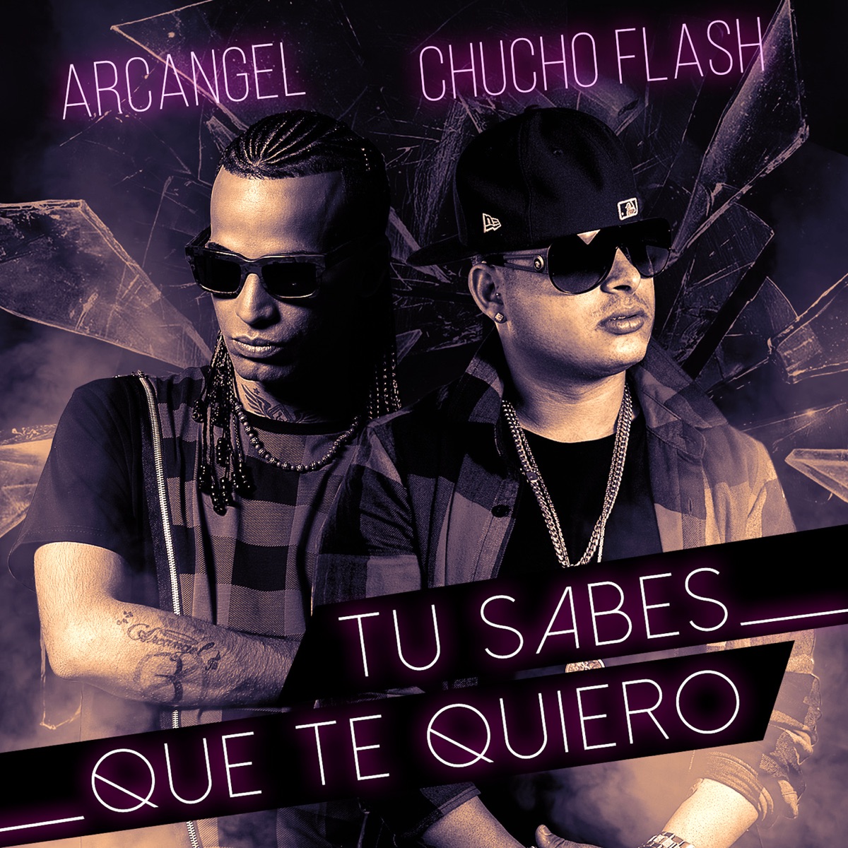 Tu Sabes Que Te Quiero - Single by Chucho Flash & Arcángel album cover