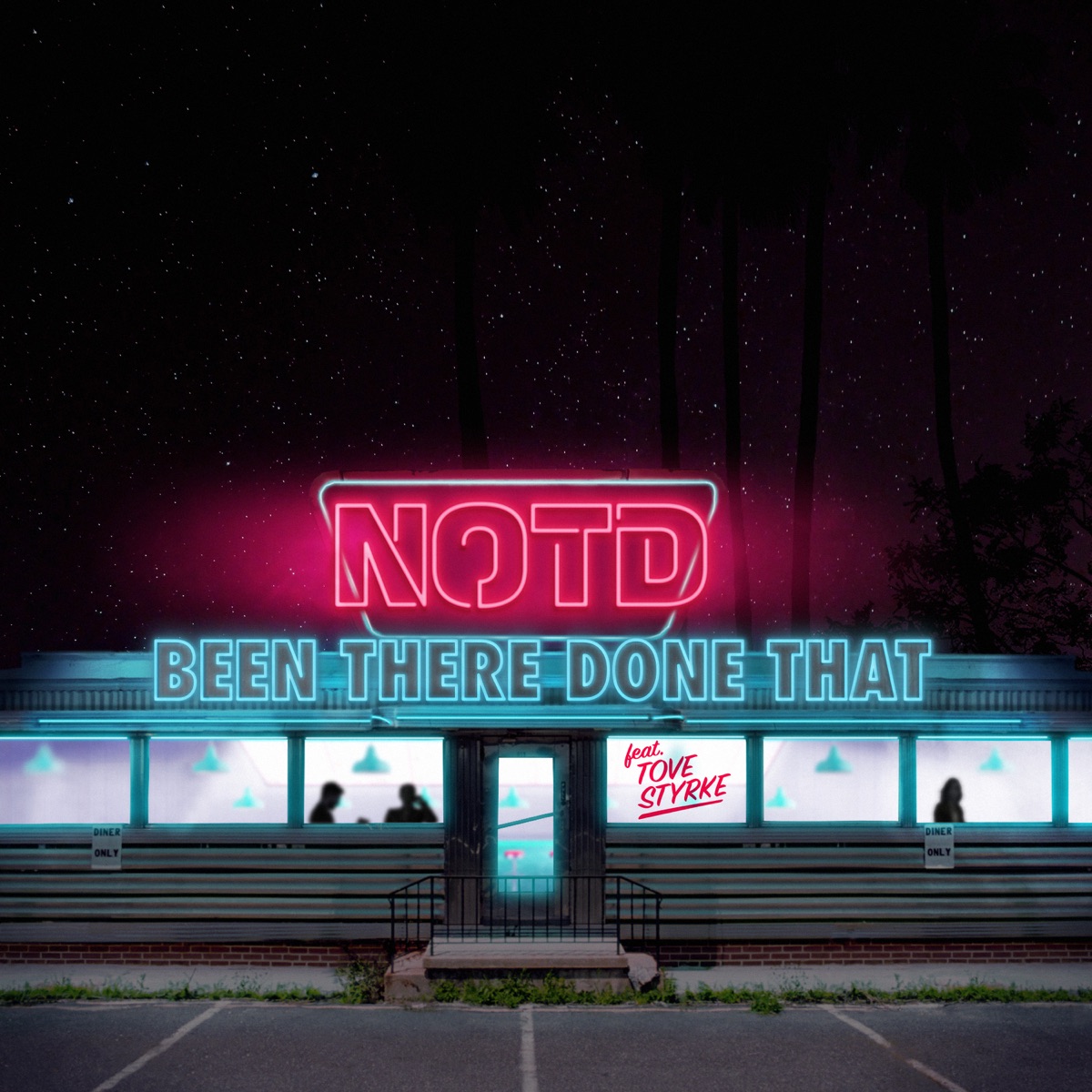 Been There Done That (feat. Tove Styrke) - Single by NOTD album cover