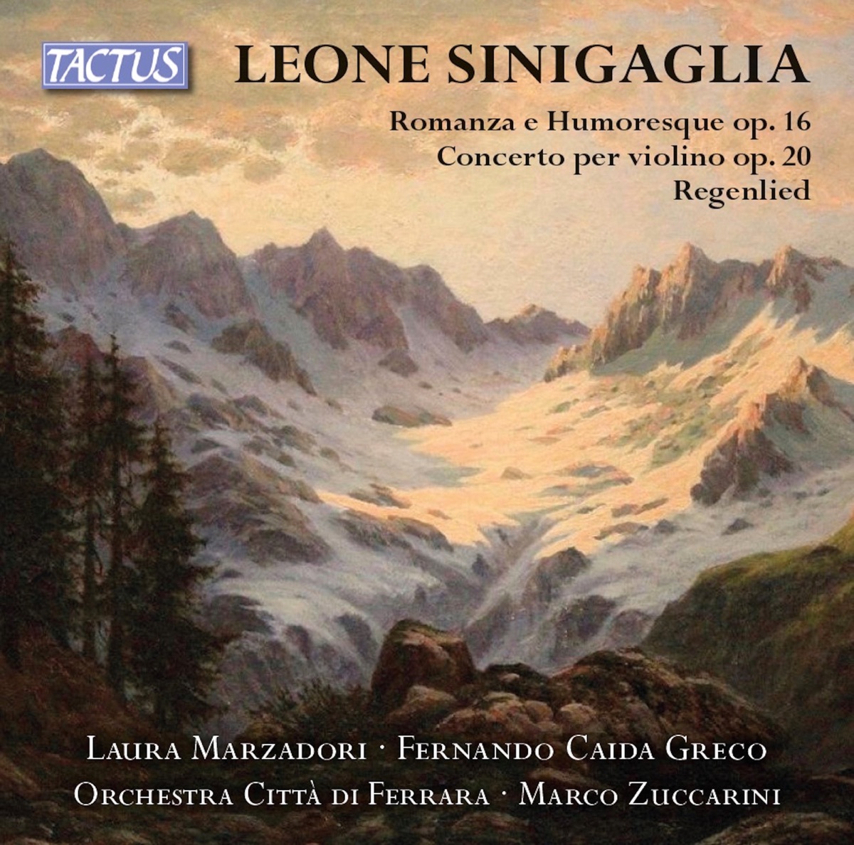 Sinigaglia: Romanza e umoresca, Op. 16, Violin Concerto, Op. 20 & Regenlied, Op. 35 No. 1 (Live) by Citta di Ferrara Orchestra & Marco Zuccarini album cover