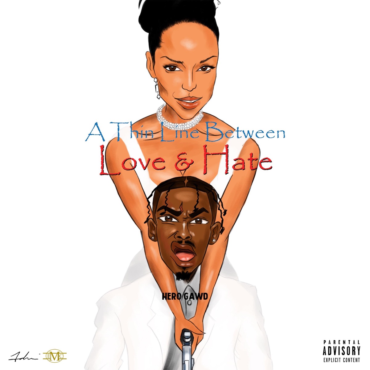 A Thin Line Between Love & Hate by HeroGawd album cover