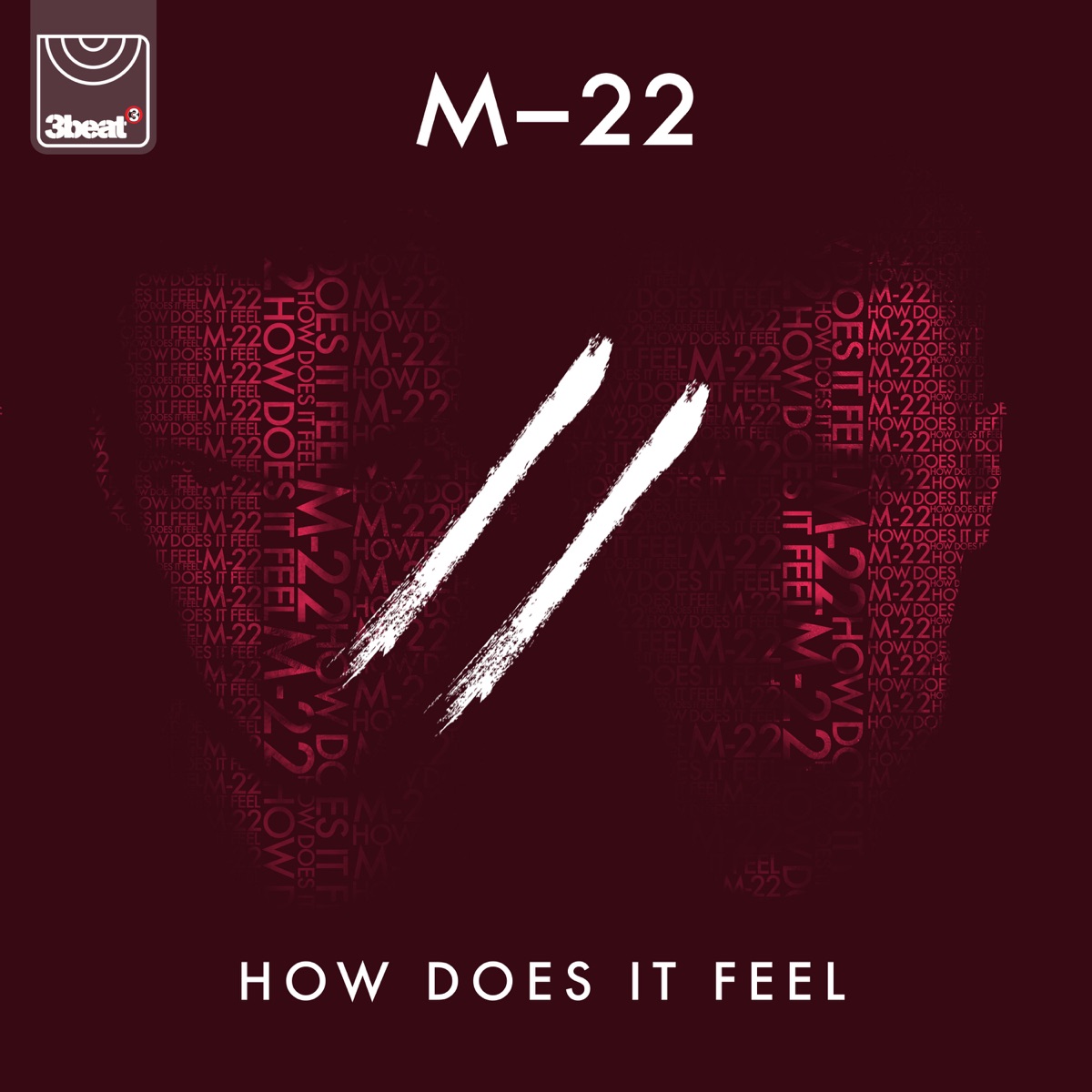 How Does It Feel - Single by M-22 album cover