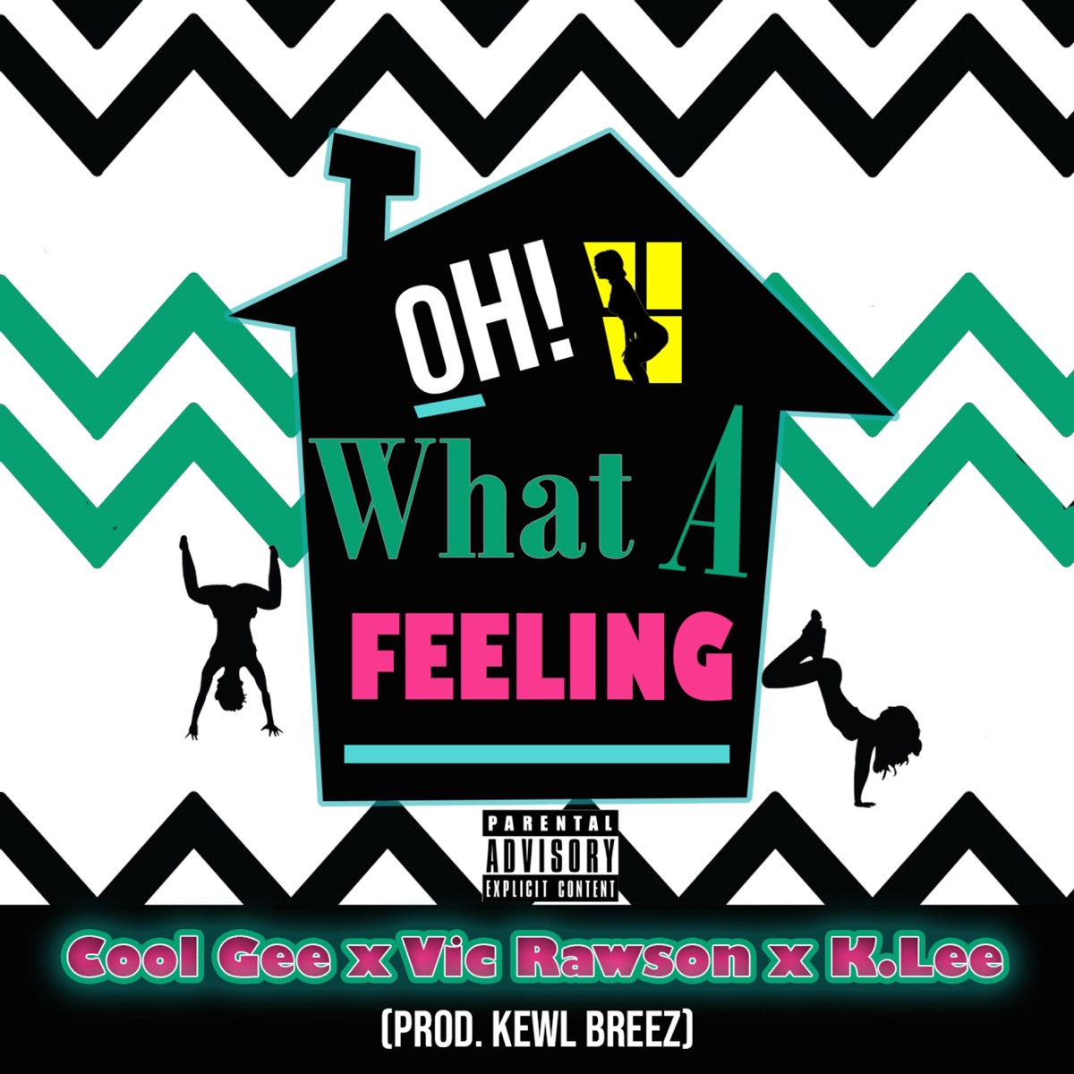Oh What a Feeling (feat. Vic Rawson & K.Lee) - Single by Cool Gee album cover