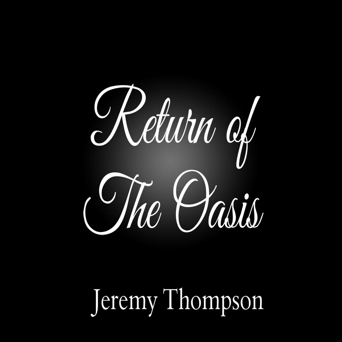 Return of the Oasis by Jeremy Thompson album cover