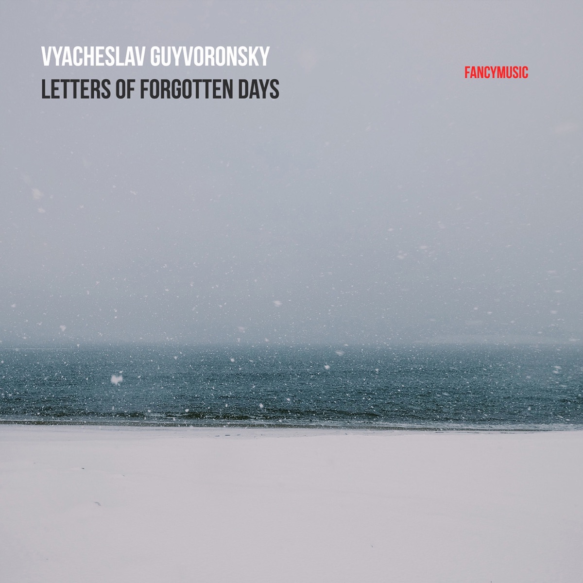 Vyacheslav Guyvoronsky: Letters of Forgotten Days by Vladislav Pesin, Maria Shkredova, Dmitry Yakubovsky, Evgeny Pilipchuk & Vyacheslav Guyvoronsky album cover