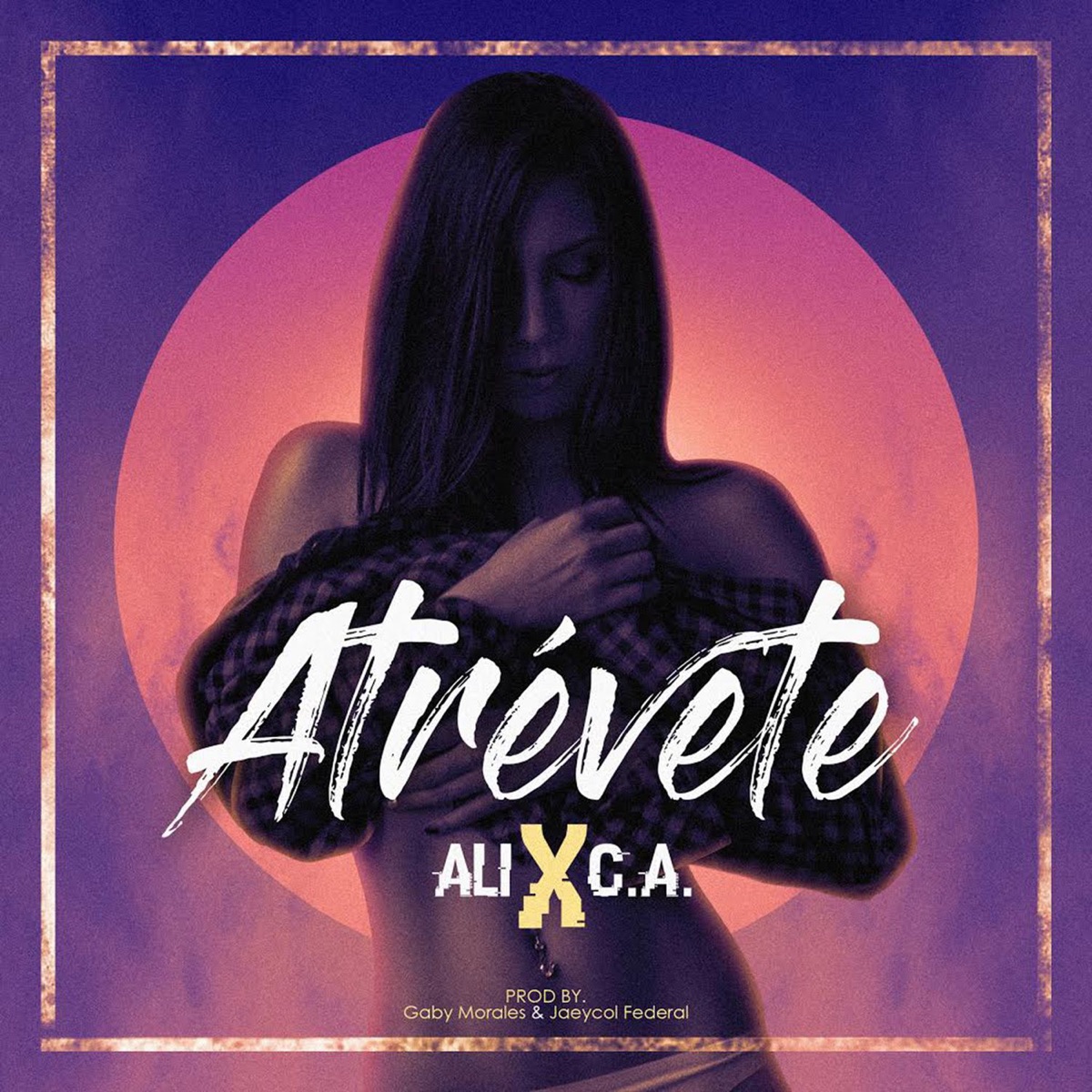 Atrévete - Single by Ali & Ça album cover