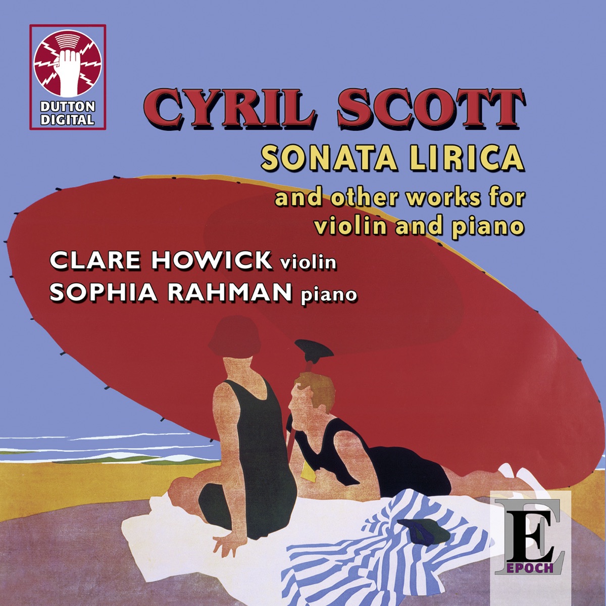 Cyril Scott: Sonata Lirica & Other Works for Violin and Piano by Clare Howick & Sophia Rahman album cover