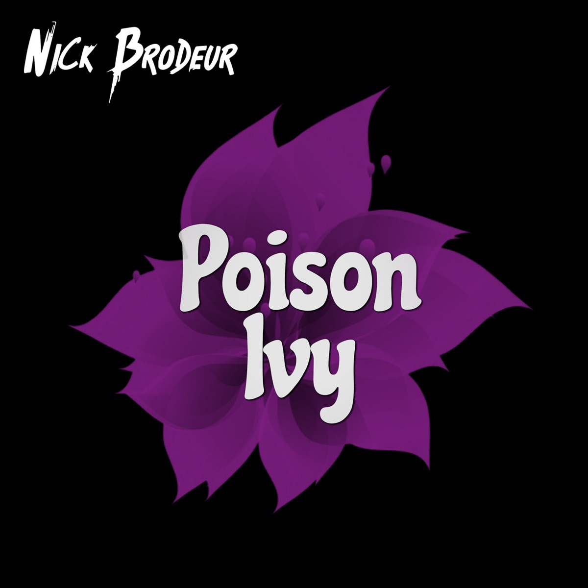 Poison Ivy - Single by Nick Brodeur album cover