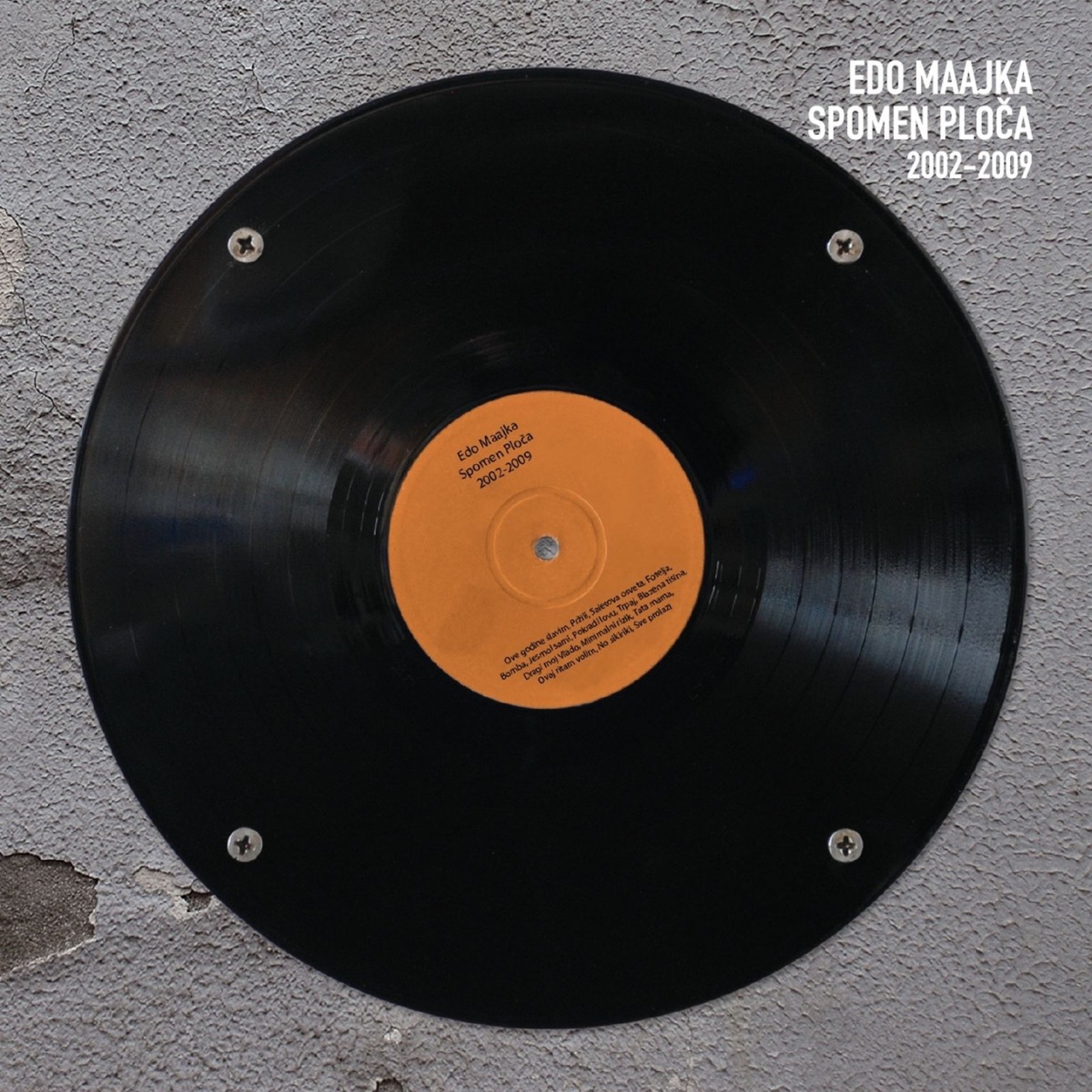 Spomen Ploča 2002 - 2009 by Edo Maajka album cover